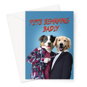 Gary & Tony (Men Behaving Badly Inspired): Custom Pet Greeting Card - Paw & Glory - Dog Portraits - Pet Portraits