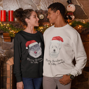 Merry Christmas Ya Filthy Animal Watercolour Pet Face Sweatshirt - Paw & Glory - Dog Portraits - Pet Portraits