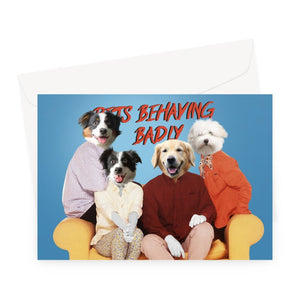 Pets Behaving Badly: Custom Pet Greeting Card - Paw & Glory - Dog Portraits - Pet Portraits