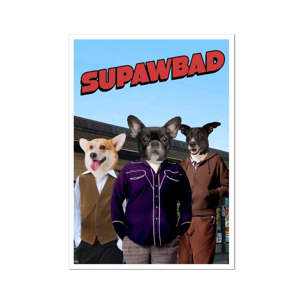 The Trio (Superbad Inspired): Custom Pet Poster - Paw & Glory - Dog Portraits - Pet Portraits