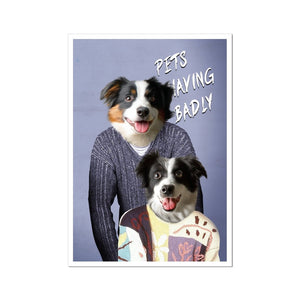 Tony & Deborah (Men Behaving Badly Inspired): Custom Pet Poster - Paw & Glory - Dog Portraits - Pet Portraits